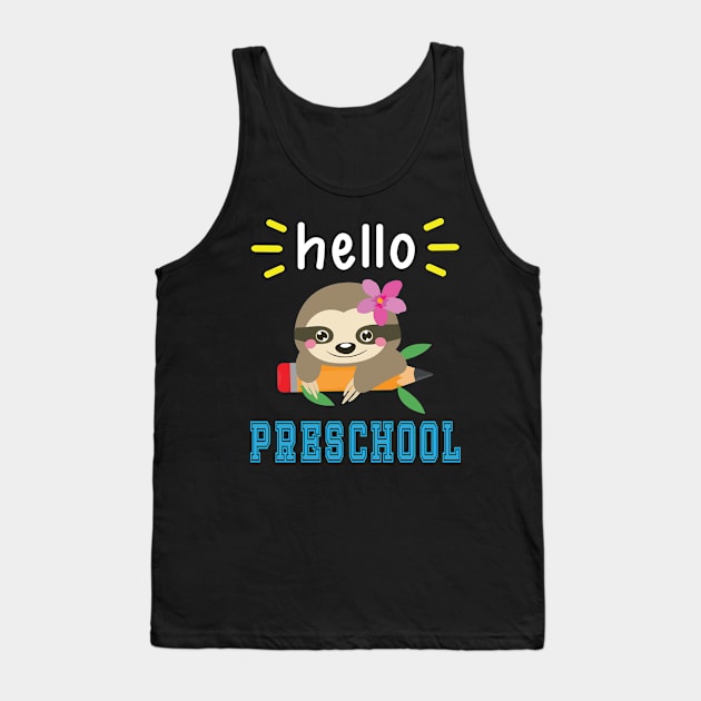 Sloth Student With Pencil Back To School Day Hello Preschool Tank Top by Cowan79